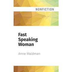 Fast Speaking Woman by Anne Waldman audiobook