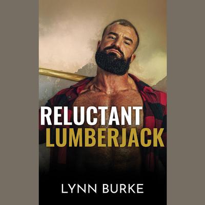 Reluctant Lumberjack by Hero Club audiobook