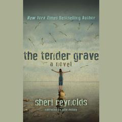 The Tender Grave by Sheri Reynolds audiobook