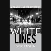 White Lines by  Greg Enslen audiobook
