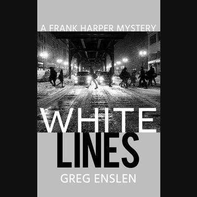 White Lines by Greg Enslen audiobook