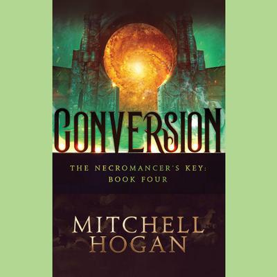 Conversion by Mitchell Hogan audiobook