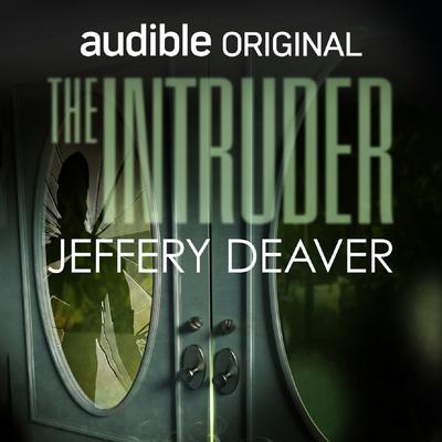 The Intruder by Jeffery Deaver audiobook