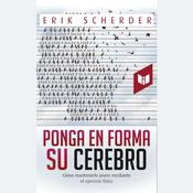 Ponga en forma su cerebro by  Erik Scherder audiobook