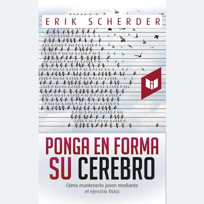 Ponga en forma su cerebro by Erik Scherder audiobook