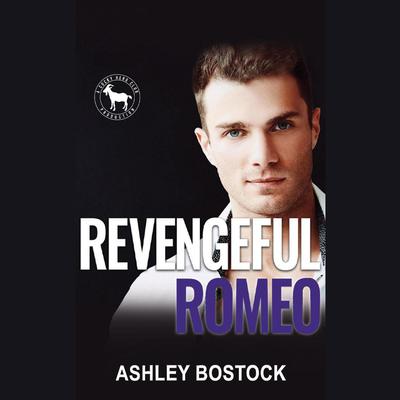 Revengeful Romeo by Ashley Bostock audiobook
