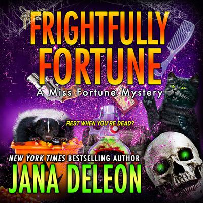 Frightfully Fortune by Jana DeLeon audiobook