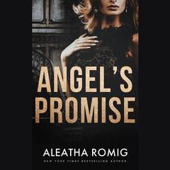 Angel's Promise by Aleatha Romig audiobook