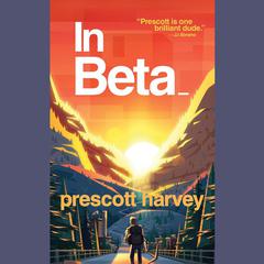 In Beta by Prescott Harvey audiobook