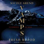 Vamps: Fresh Blood by  Nicole Arend audiobook