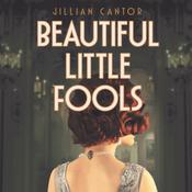 Beautiful Little Fools by  Jillian Cantor audiobook