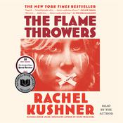 The Flamethrowers by  Rachel Kushner audiobook