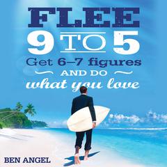 Flee 9-5 by Ben Angel audiobook