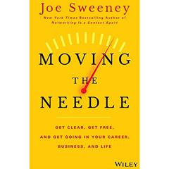 Moving the Needle by Joe Sweeney audiobook