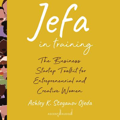 Jefa in Training by Ashley K. Stoyanov Ojeda audiobook