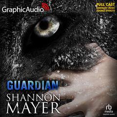 Rylee Adamson: Guardian [Dramatized Adaptation] by Shannon Mayer audiobook