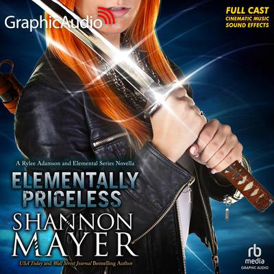 Rylee Adamson: Elementally Priceless [Dramatized Adaptation] by Shannon Mayer audiobook