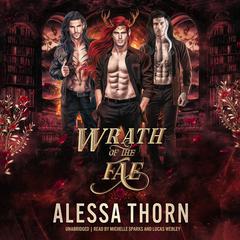 Wrath of the Fae Box Set (Books 1–3) by Alessa Thorn audiobook