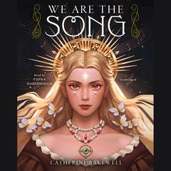 We Are the Song by Catherine Bakewell audiobook