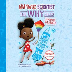 Ada Twist, Scientist: The Why Files #1 by Andrea Beaty audiobook