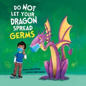 Do Not Let Your Dragon Spread Germs by  Julie Gassman audiobook
