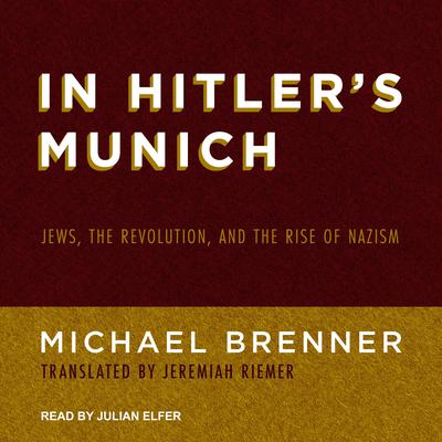 In Hitler's Munich by Michael Brenner audiobook