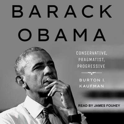 Barack Obama by Burton I. Kaufman audiobook