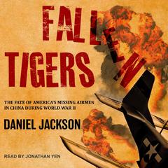 Fallen Tigers by Daniel Jackson audiobook