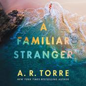 A Familiar Stranger by  A. R. Torre audiobook
