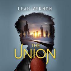 The Union by Leah Vernon audiobook