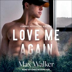 Love Me Again by Max Walker audiobook