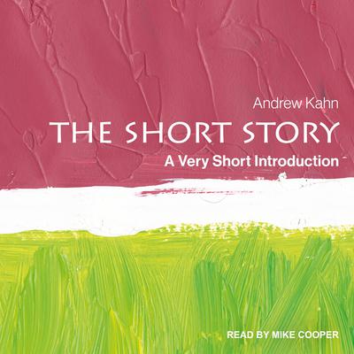 The Short Story by Andrew Kahn audiobook