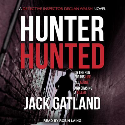 Hunter Hunted by Jack Gatland audiobook