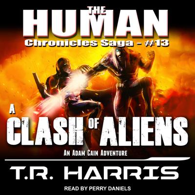 A Clash of Aliens by T. R. Harris audiobook
