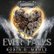 The Ever Falls by  Robin D. Mahle audiobook