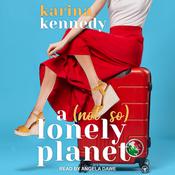 A Not So Lonely Planet by  Karina Kennedy audiobook