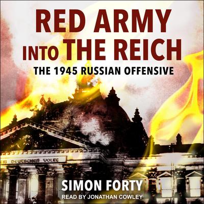Red Army into the Reich by Simon Forty audiobook