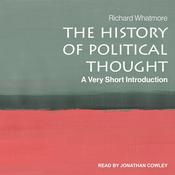 The History of Political Thought by  Richard Whatmore audiobook