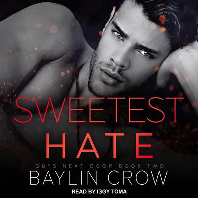 Sweetest Hate by Baylin Crow audiobook