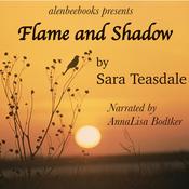 Flame and Shadow by  Sara Teasdale audiobook