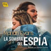 La sombra del espía by  Mariah Evans audiobook