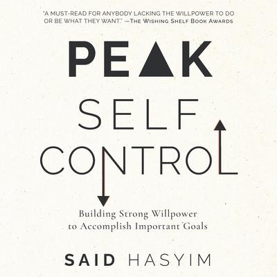 Peak Self-Control by Said Hasyim audiobook