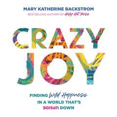 Crazy Joy by Mary Katherine Backstrom audiobook