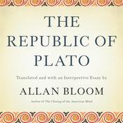 The Republic of Plato by  Allan Bloom audiobook
