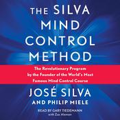 The Silva Mind Control Method by  José Silva Jr. audiobook