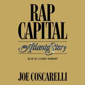Rap Capital by  Joe Coscarelli audiobook