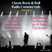 Classic Rock & Rock Radio Commercials - Volume 1 by  Blind Faith audiobook