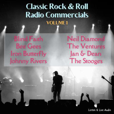 Classic Rock & Rock Radio Commercials - Volume 1 by Blind Faith audiobook