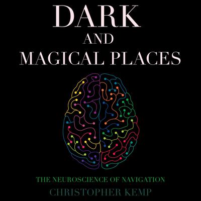 Dark and Magical Places by Christopher K. Germer audiobook