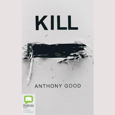 Kill [redacted] by Anthony Good audiobook